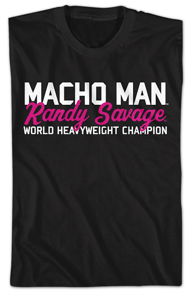 I'm The Tower Of Power Macho Man Randy Savage T-Shirt