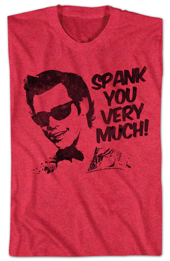 Spank You Very Much Ace Ventura T Shirt