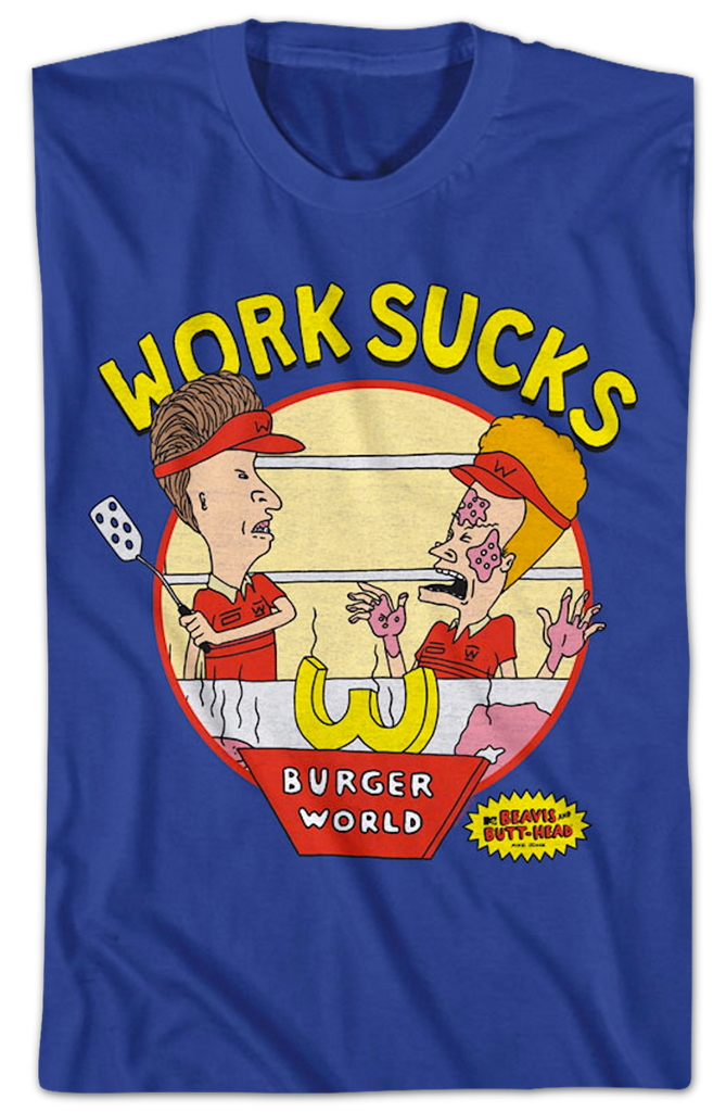 http://www.80stees.com/cdn/shop/files/work-sucks-beavis-and-butt-head-t-shirt.folded_1024x1024.png?v=1700876101