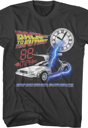 88 MPH We Don't Need Roads Back To The Future T-Shirt