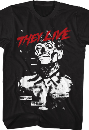 Achromatic No Thought They Live T-Shirt