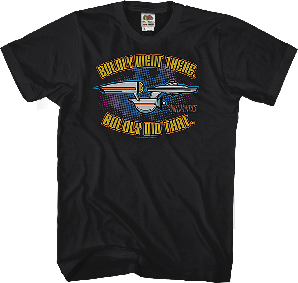 Boldly Went There Boldly Did That Star Trek T-Shirt