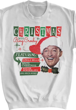 Christmas With Bing Crosby Sweatshirt