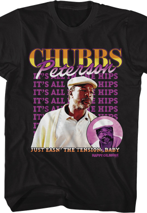 Chubbs Peterson It's All In The Hips Happy Gilmore T-Shirt