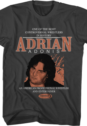 Controversial Wrestler Adrian Adonis T-Shirt