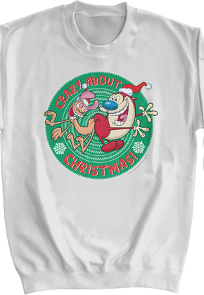 Crazy About Christmas Ren And Stimpy Sweatsirt