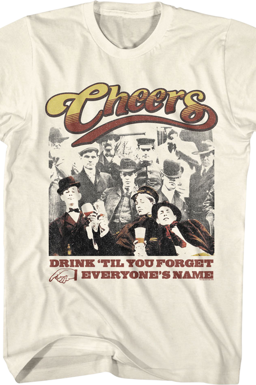 Drink 'Til You Forget Everyone's Name Cheers T-Shirtmain product image