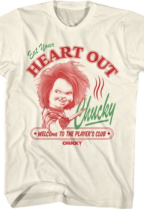 Eat Your Heart Out Chucky Child's Play T-Shirt