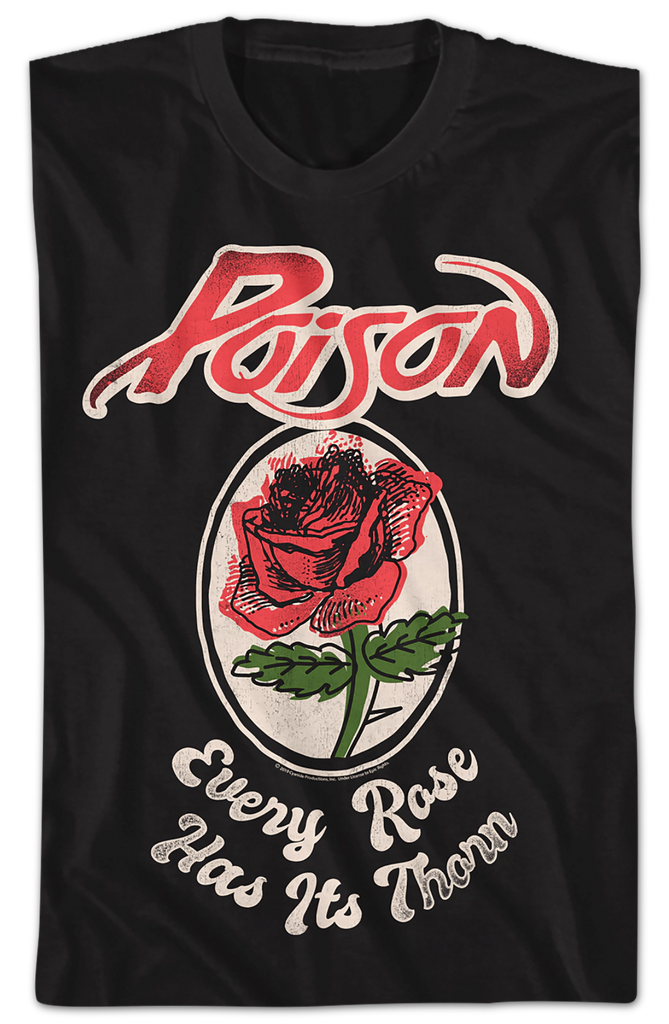 Every Rose Has Its Thorn Poison Shirt