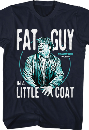 Fat Guy In A Little Coat Photo Tommy Boy T-Shirt