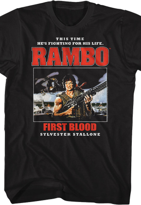 First Blood This Time He's Fighting For His Life Rambo T-Shirt