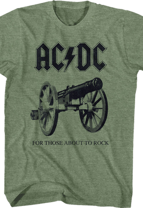 For Those About To Rock We Salute You Cannon ACDC Shirt