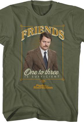 Friends One To Three Is Sufficient Parks And Recreation T-Shirt