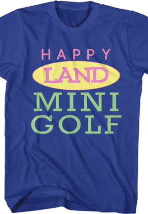 Front & Back Happy Land Mini Golf Happy Gilmore T-Shirt