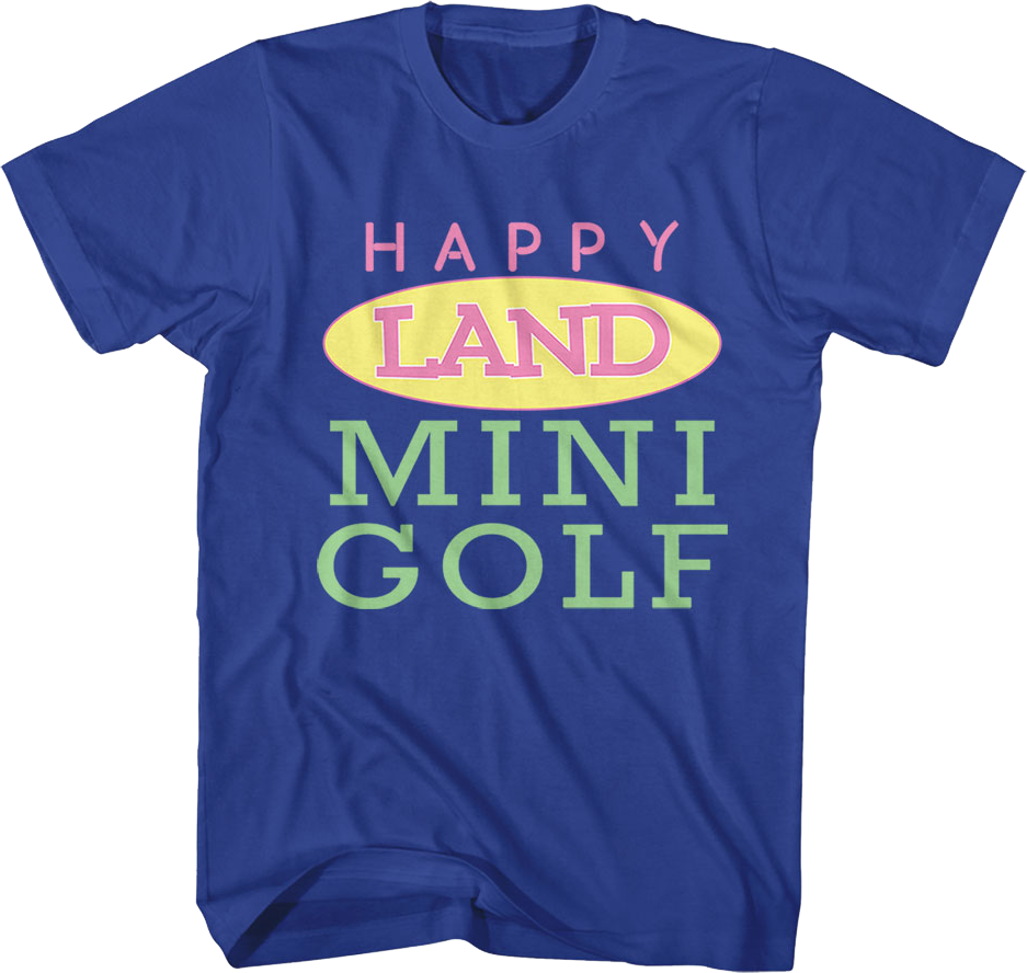 Front & Back Happy Land Mini Golf Happy Gilmore T-Shirt