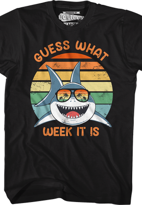 Guess What Week It Is Shark Week T-Shirt