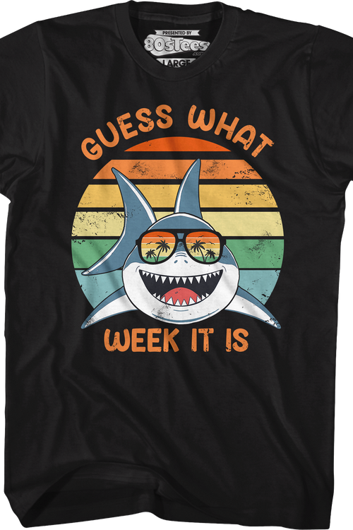 Guess What Week It Is Shark Week T-Shirtmain product image