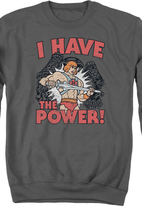 He-Man I Have the Power Masters of the Universe Sweatshirt