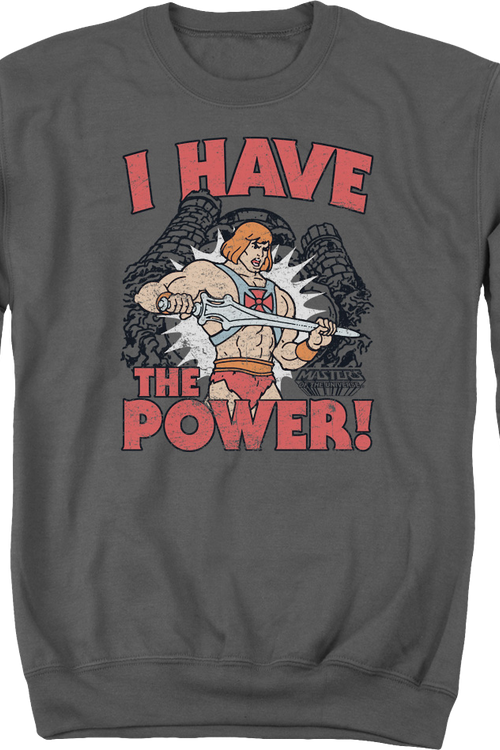 He-Man I Have the Power Masters of the Universe Sweatshirtmain product image