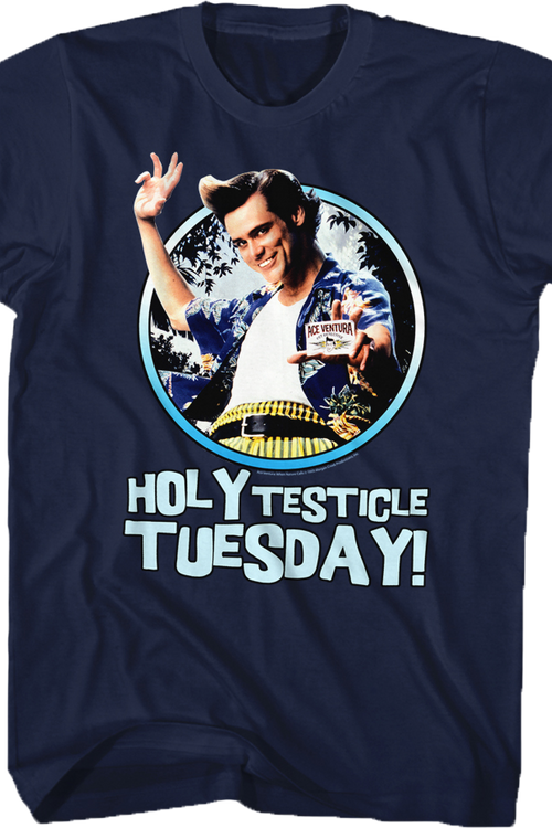 Holy Testicle Tuesday Ace Ventura T-Shirtmain product image