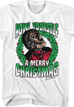 Howl Yourself A Merry Christmas Wolf Man T-Shirt