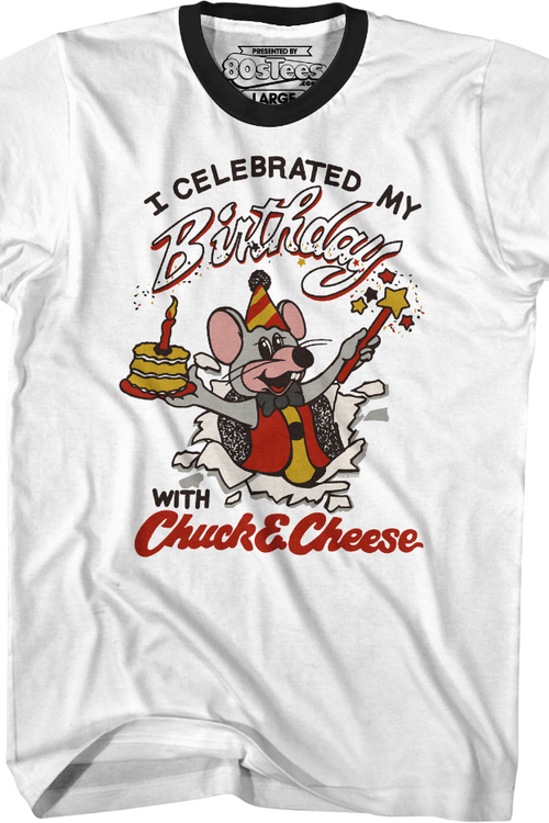 I Celebrated My Birthday With Chuck E. Cheese Ringer Shirtmain product image