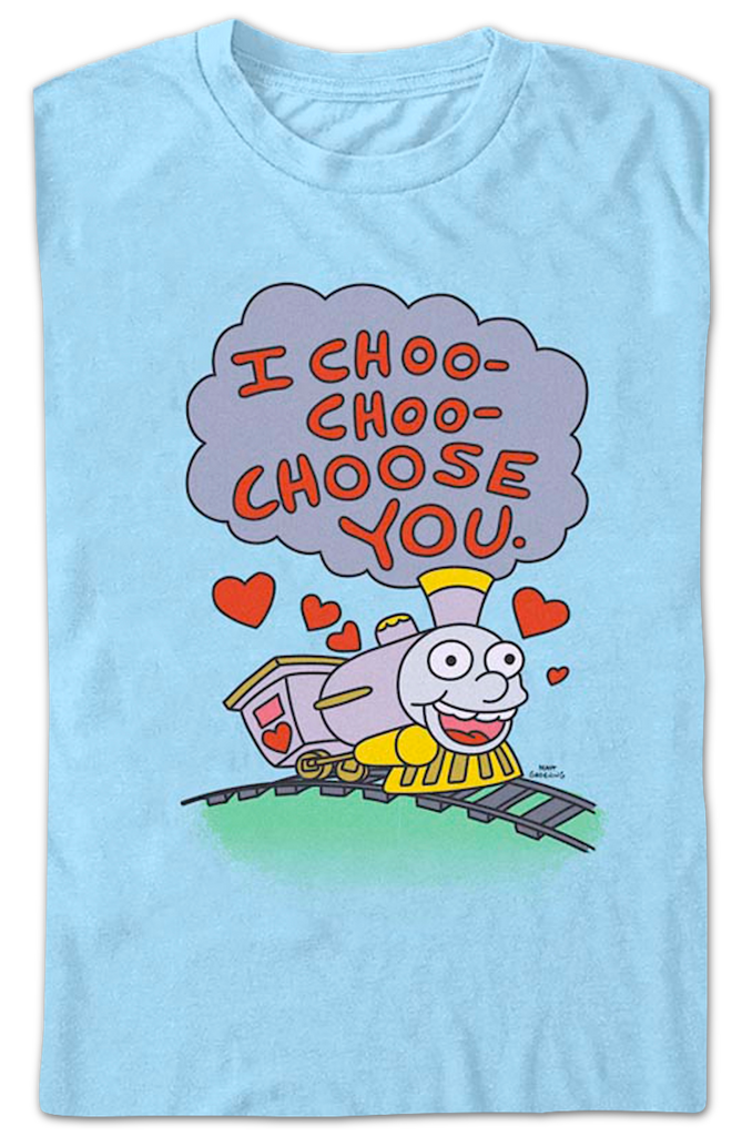 I Choo-Choo-Choose You Simpsons T-Shirt