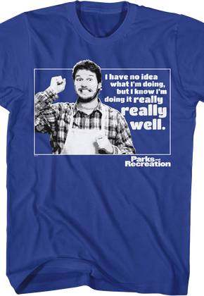 I Have No Idea What I'm Doing Parks And Recreation T-Shirt