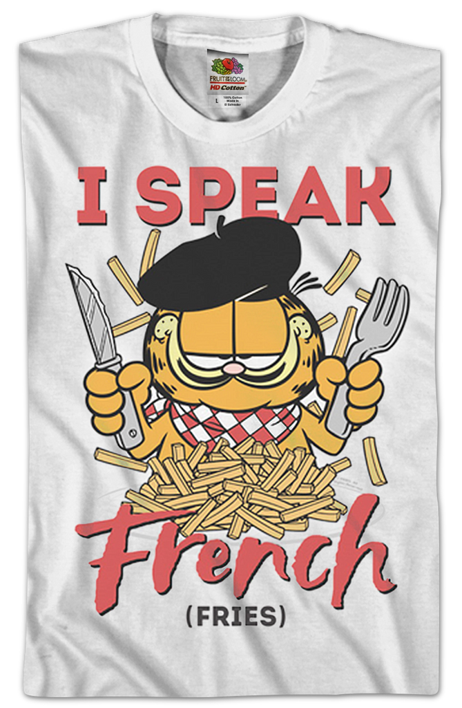 I Speak French Fries Garfield T-Shirt