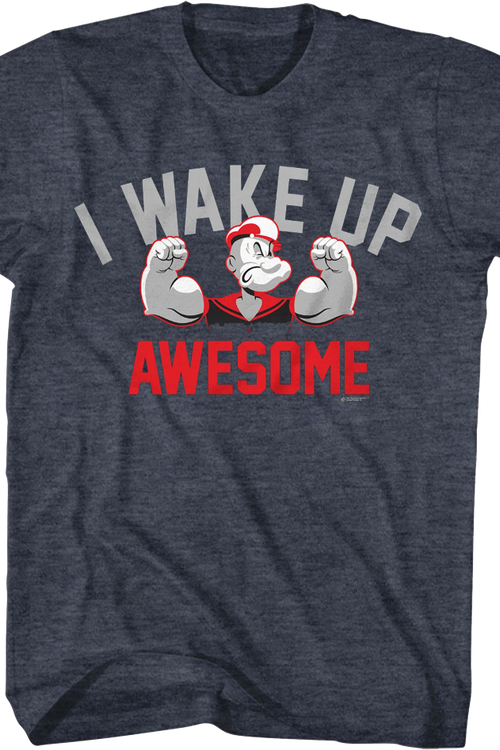 I Wake Up Awesome Popeye T-Shirtmain product image