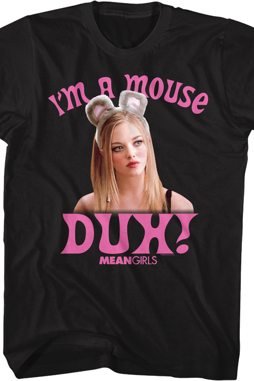 I'm A Mouse Duh Mean Girls T-Shirtmain product image