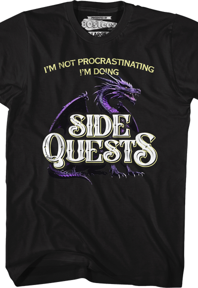 I'm Not Procrastinating I'm Doing Side Quests T-Shirt