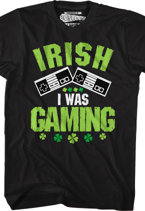 Irish I Was Gaming T-Shirt