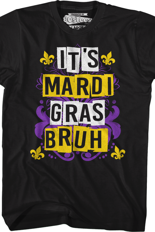 It's Mardi Gras Bruh T-Shirtmain product image