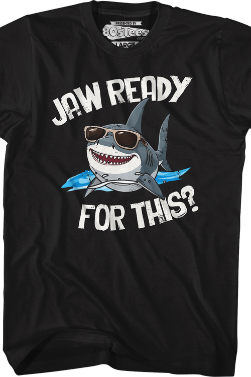 Jaw Ready For This Shark Week T-Shirtmain product image