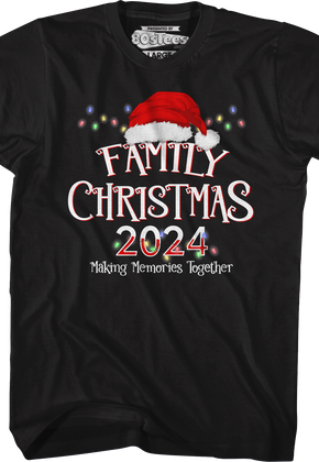 Making Memories Together Family Christmas 2024 T-Shirt