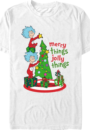 Merry Things Jolly Things Dr. Seuss T-Shirt