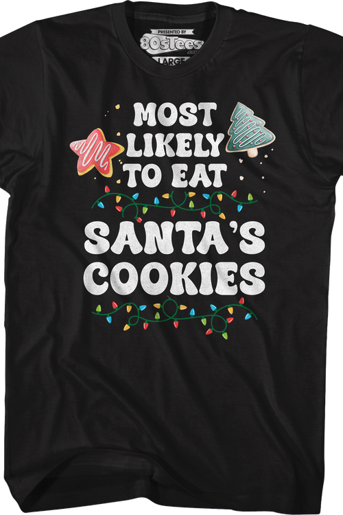 Most Likely To Eat Santa's Cookies T-Shirtmain product image