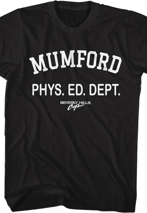 Mumford Phys. Ed. Dept. Beverly Hills Cop T-Shirt