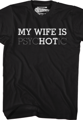 My Wife Is Hot T-Shirt