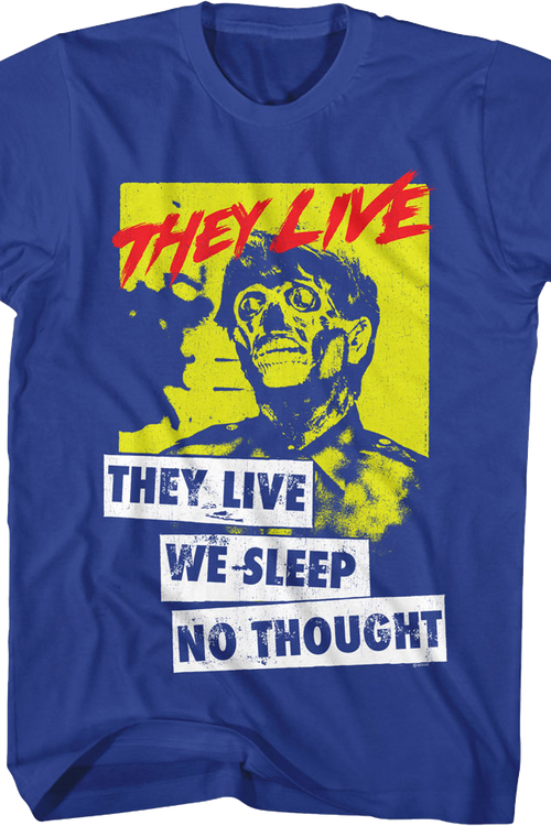 No Thought They Live T-Shirtmain product image