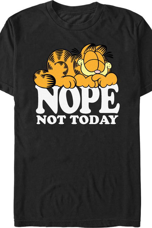 Nope Not Today Garfield T Shirt