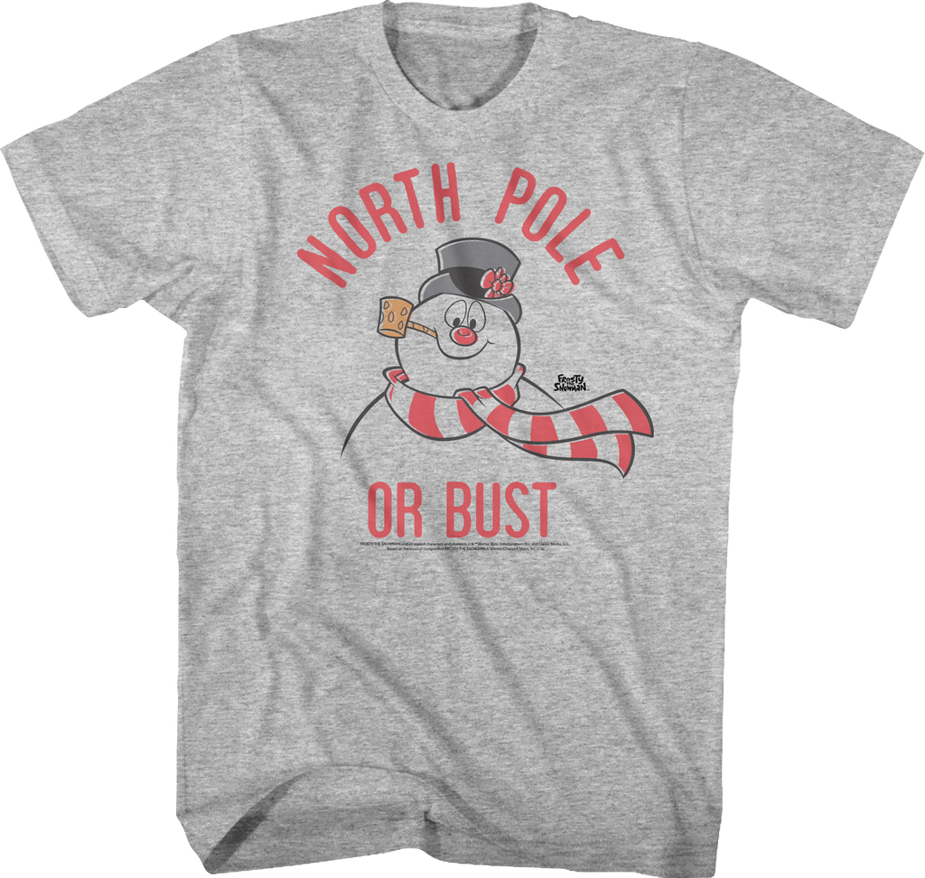 North Pole Or Bust Frosty The Snowman T-Shirt