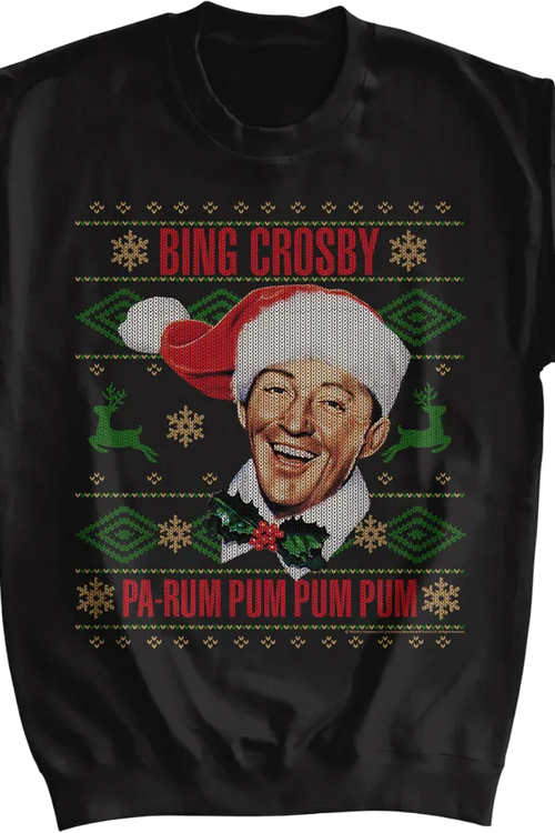 Pa-Rum Pum Pum Pum Faux Ugly Christmas Sweater Bing Crosby Sweatshirtmain product image