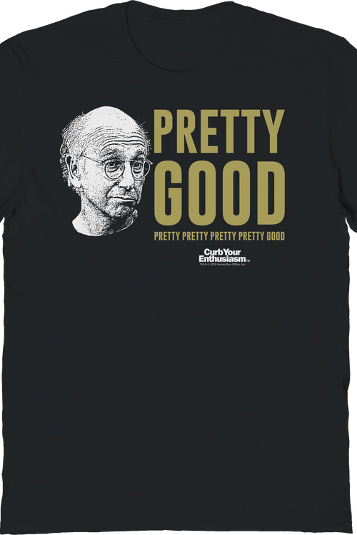 Pretty Good Curb Your Enthusiasm T-Shirtmain product image