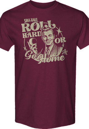 Roll Hard Or Go Home Skee-Ball T-Shirt