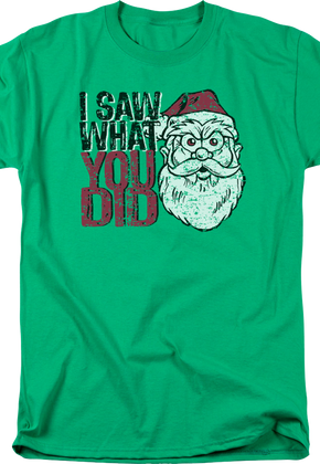 Santa Claus I Saw What You Did T-Shirt