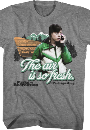 The Air Is So Fresh It's Disgusting Parks And Recreation T-Shirt