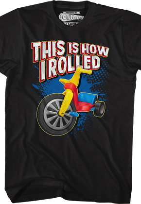 This Is How I Rolled T-Shirt