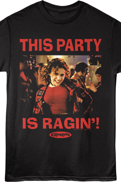 This Party Is Ragin' Clueless T-Shirtmain product image